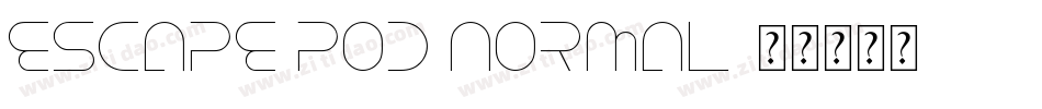 Escape Pod Normal字体转换